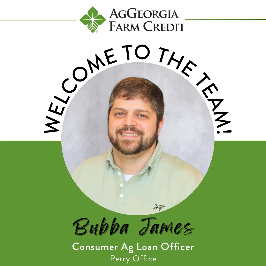 Welcome to the Team! Bubba James, Consumer Ag Loan Officer, Perry Office